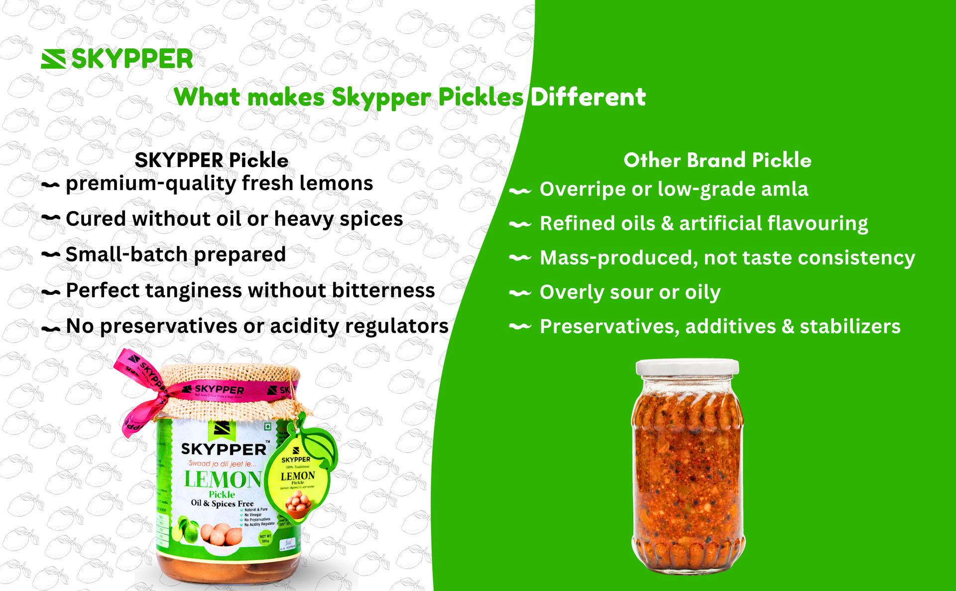 Skypper Lemon Pickle | Traditional Indian Achar | Handcrafted & Sun-Dried 20 Days | 100% Natural | Oil and Spices Free | No Preservatives & Colours | Tangy and Salty | Packed in Glass Jar banner